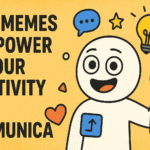How Memes Can Power Up Your Creativity and Communication
